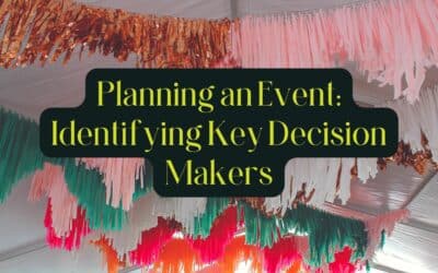 Planning an Event: Identifying Key Decision Makers