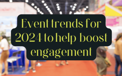 Event trends for 2024 to help your business or local community boost engagement